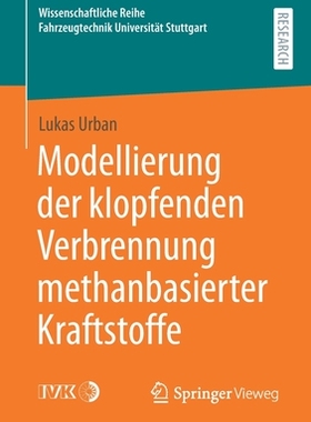 预订 Modellierung Der Klopfenden Verbrennung Methanbasierter Kraftstoffe
