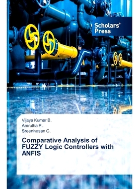 预订 Comparative Analysis of FUZZY Logic Controllers with ANFIS 模糊逻辑控制器与ANFIS的比较分析: 9786206770978