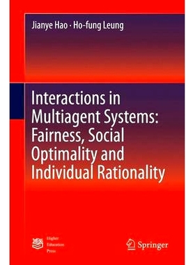 预订 Interactions in Multiagent Systems: Fairness, Social Optimality and Individual Rationality 多智能体系统的相互作用：