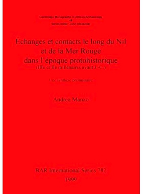 预订 Échanges et contacts le long du Nil et de la Mer Rouge dans l’époque protohistorique (IIIe et IIe millénaires a