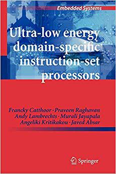 【预订】Ultra-Low Energy Domain-Specific Instruction-Set Processors 9789400733060