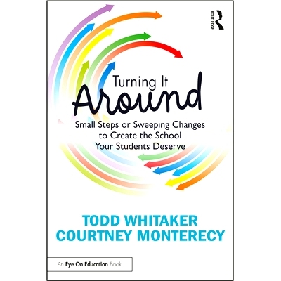 预订 Turning It Around: Small Steps or Sweeping Changes to Create the School Your Students Deserve 扭转局面：创造持久学