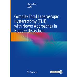 预订 Complex Total Laparoscopic Hysterectomy (TLH) with Newer Approaches in Bladder Dissection