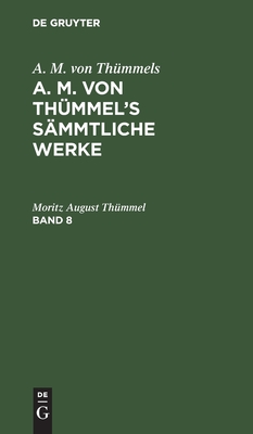 【预订】THÜMMEL: SÄMMTLICHE WERKE BD. 8 AMTSW 9783111045719