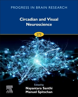 【预订】Circadian and Visual Neuroscience 9780323859455
