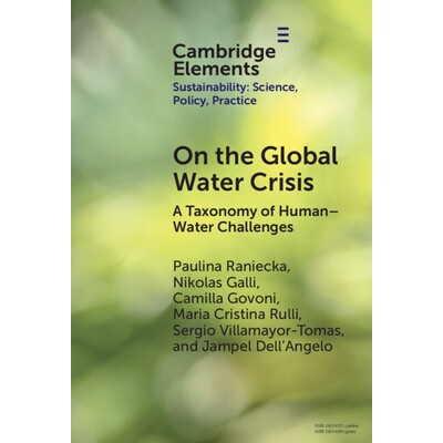 预订 On the Global Water Crisis A Taxonomy of Human–Water Challenges 全球水危机:人类与水资源挑战的分类学 9781009658812