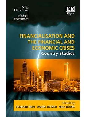 预订 Financialisation and the Financial and Economic Crises: Country Studies 金融化和金融和金融危机：国家案例: 978178536