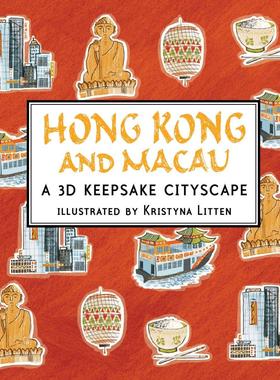 现货 小开本全景立体书 香港和澳门 英文原版 Hong Kong and Macau: A 3D Keepsake Cityscape