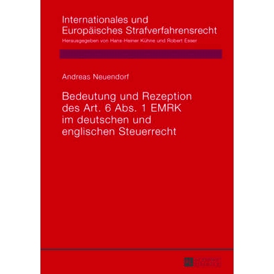 预订 Bedeutung und Rezeption des Art. 6 Abs. 1 EMRK im deutschen und englischen Steuerrecht: 9783631642597