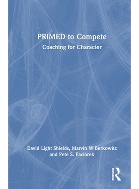预订 PRIMED to Compete: Coaching for Character 准备竞争：以品格培养为核心的指导: 9781032779812
