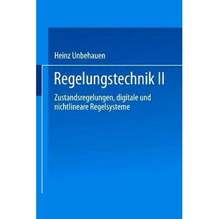 预订 Regelungstechnik II: Zustandsregelungen, digitale und nichtlineare Regelsysteme: 9783528033484