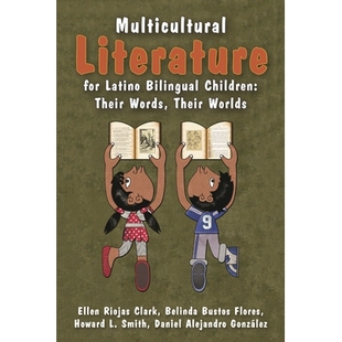 Children 9781475814927 Literature Worlds Words Their Bilingual Latino for Multicultural 预订