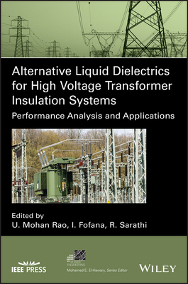 【预订】Alternative Liquid Dielectrics For High Voltage Transformer Insulation Systems: Perfor 9781119800163