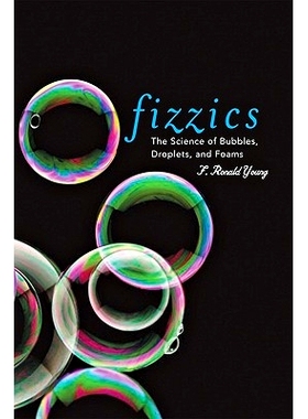 预订 Fizzics: The Science of Bubbles, Droplets, and Foams Fizzics：气泡、液滴和泡沫的科学: 9780801898921