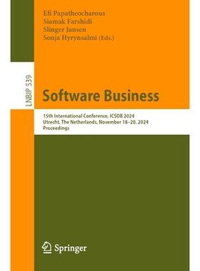 预订 Software Business: 15th International Conference, ICSOB 2024, Utrecht, The Netherlands, November 18–20, 2024, Proc
