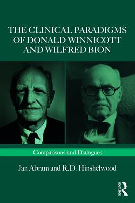 [预订]The Clinical Paradigms of Donald Winnicott and Wilfred Bion 9781032465821