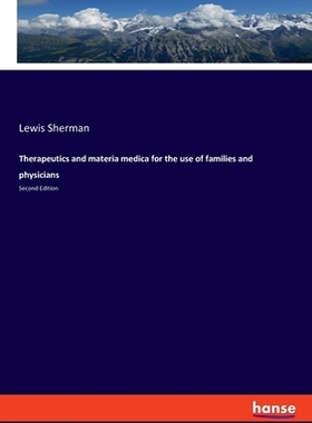 【预订】Therapeutics and materia medica for the use of families and physicians: Second Edition