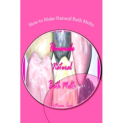 预订 How to Make Natural Bath Melts: 9781477696729