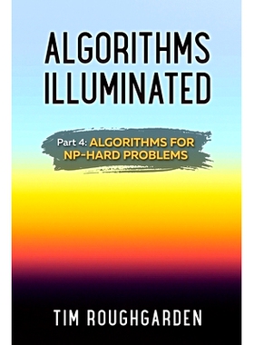 预订 Algorithms Illuminated (Part 4): Algorithms for NP-Hard Problems: 9780999282960