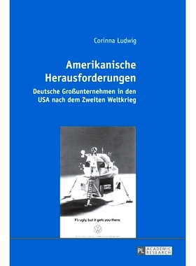 预订 Amerikanische Herausforderungen: Deutsche Großunternehmen in den USA nach dem Zweiten Weltkrieg: 9783631672433