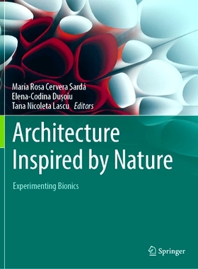 预订 Architecture Inspired by Nature: Experimenting Bionics 受自然启发的建筑：试验仿生学: 9783031331466