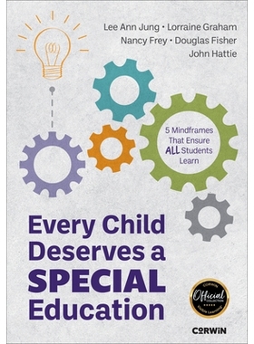 预订 Every Child Deserves a Special Education: Five Mindframes That Ensure All Students Learn 每个孩子都值得特殊教育：确
