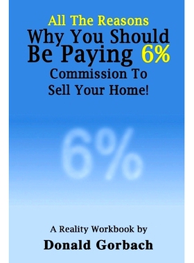 预订 All The Reasons You Should Be Paying 6% Commission...: A Reality Workbook: 9781725822788