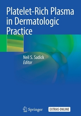 【预订】Platelet-Rich Plasma in Dermatologic Practice 9783030662325