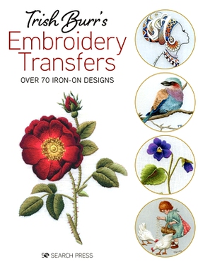 预订 Trish Burr’s Embroidery Transfers: Over 70 Iron-On Designs: 9781782219033