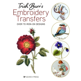 预订 Burr’s Trish Over Embroidery Transfers 9781782219033 Designs Iron