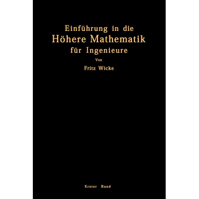 预订 Einführung in die Höhere Mathematik: unter besonderer Berücksichtigung der Bedürfnisse des Ingenieurs: 97836429