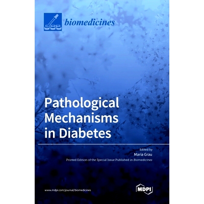 预订 Pathological Mechanisms in Diabetes: 9783036558011