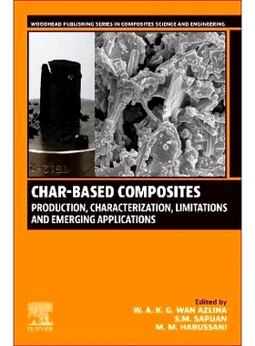 预订 Char-based Composites: Production, Characterization, Limitations, and Emerging Applications: 9780443154034