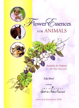 预订 Flower Essences for Animals: Remedies for Helping the Pets You Love: 9781565891005