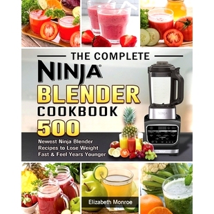 500 and The Newest Cookbook Ninja Feel Fast Recipes Years Lose Blender Weight Complete 预订 Younger