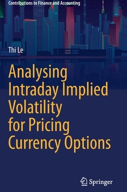 【预订】Analysing Intraday Implied Volatility for Pricing Currency Options