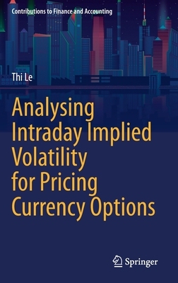 【预订】Analysing Intraday Implied Volatility for Pricing Currency Options