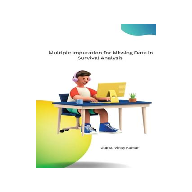 [预订]Multiple Imputation for Missing Data in Survival Analysis 9798889951261