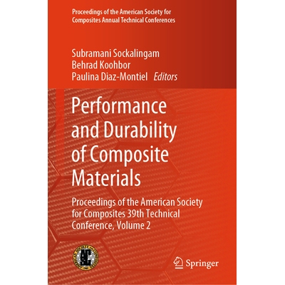 预订 Performance and Durability of Composite Materials Proceedings of the American Society for Composites 39th Technical