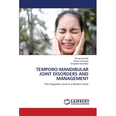 预订 Temporo-Mandibular Joint Disorders and Management: 9786209032769