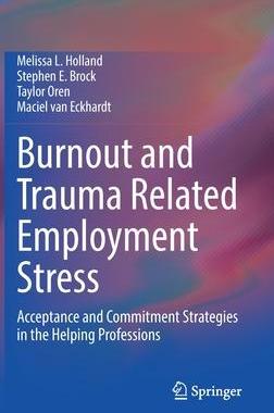 [预订]Burnout and Trauma Related Employment Stress 9783030834913