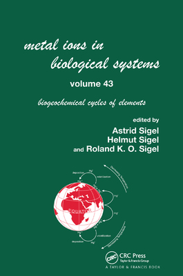 【预订】Metal Ions in Biological Systems, Volume 43 - Biogeochemical Cycles of Elements