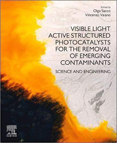 【预售】Visible Light Active Structured Photocatalysts for the Removal of Emerging Contaminants