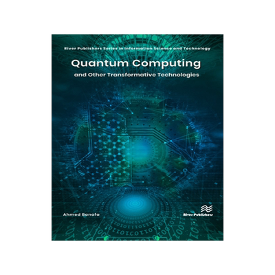 [预订]Quantum Computing and Other Transformative Technologies