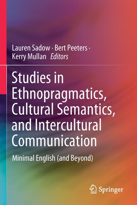 【预订】Studies in Ethnopragmatics, Cultural Semantics, and Intercultural Communication