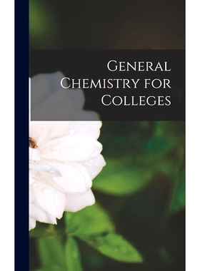 预订 General Chemistry for Colleges: 9781018005515