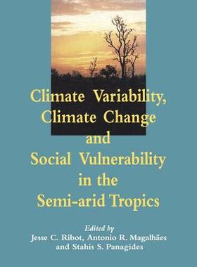 【预订】Climate Variability, Climate Change and Social Vulnerability in the Semi-arid Tropics