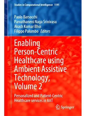 预订 Enabling Person-Centric Healthcare Using Ambient Assistive Technology, Volume 2: Personalized and Patient-Centric H