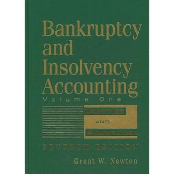 预订 Bankruptcy And Insolvency Accounting, 7Th Edition, Vol. 1 破产与破产会计学　第1卷: 9780471787617