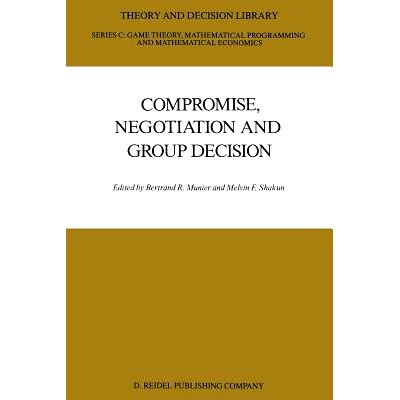 预订 Compromise, Negotiation and Group Decision: 9789401082846